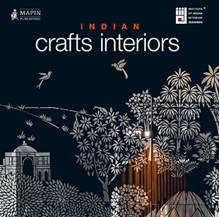 The ingenious of indigenous—an inspirational lookbook of Indian materials and traditional craftsmanship brought to life by the Indian Institute of Interior Designers
